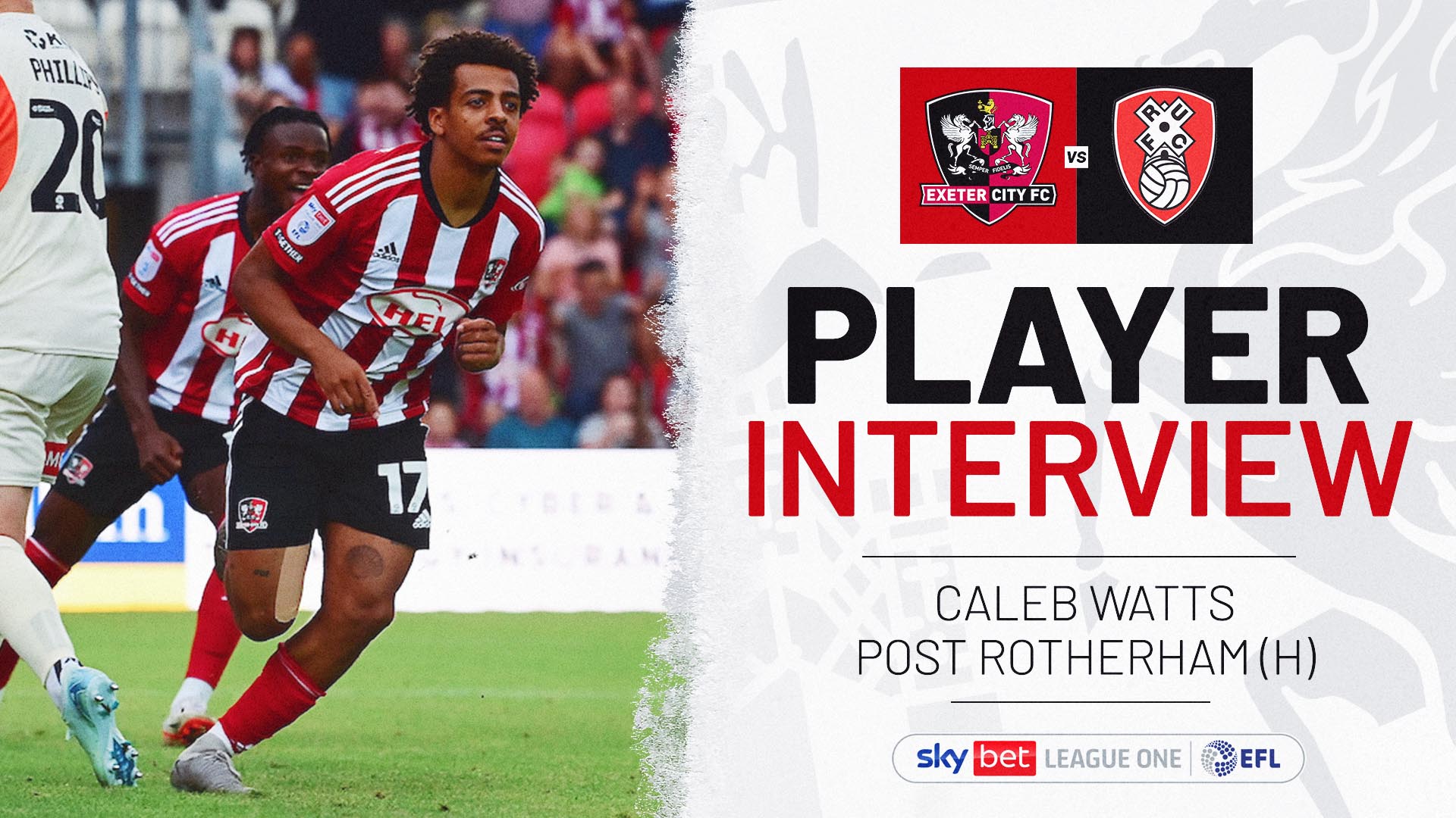 Player interview graphic, half a picture of Caleb celebrating and the rest text reading: PLAYER INTERVIEW / CALEB WATTS POST (ROTHERHAM (H))